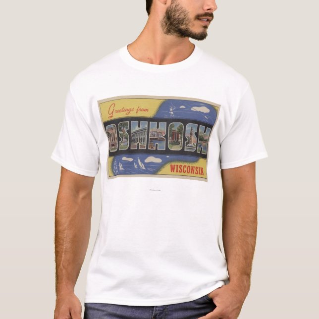 Oshkosh, Wisconsin - Large Letter Scenes T-Shirt (Front)