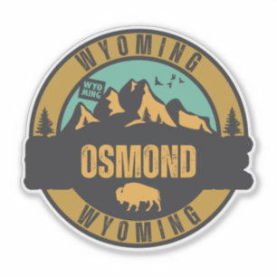 Osmond, Wyoming Sticker