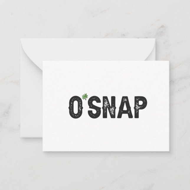 O'Snap Funny Irish St Patrick's Day Gift  Note Card (Front)