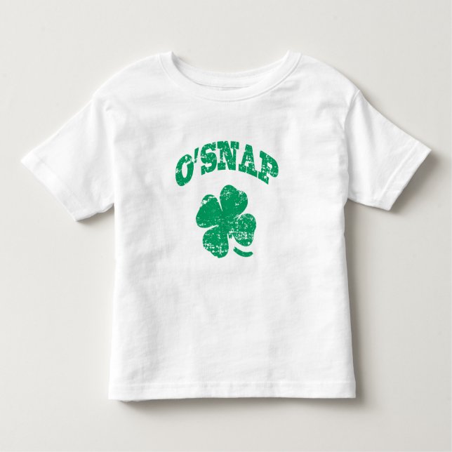 O'SNAP - Funny St Patrick's Toddler T-shirt (Front)