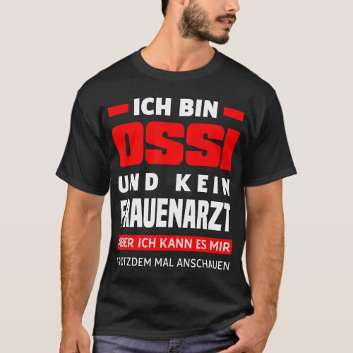 Ossi Women Doctor Saying East German East Funny Os T_Shirt