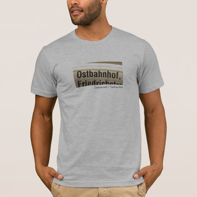 Ostbahnhof / Techno Mix T-Shirt (Front)