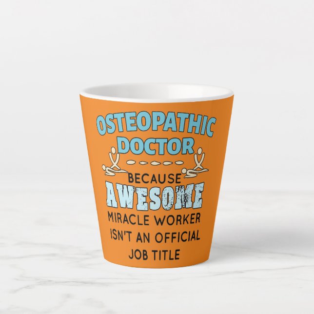 Osteopathic Doctor Gift Funny Miracle Worker  Latte Mug (Front)