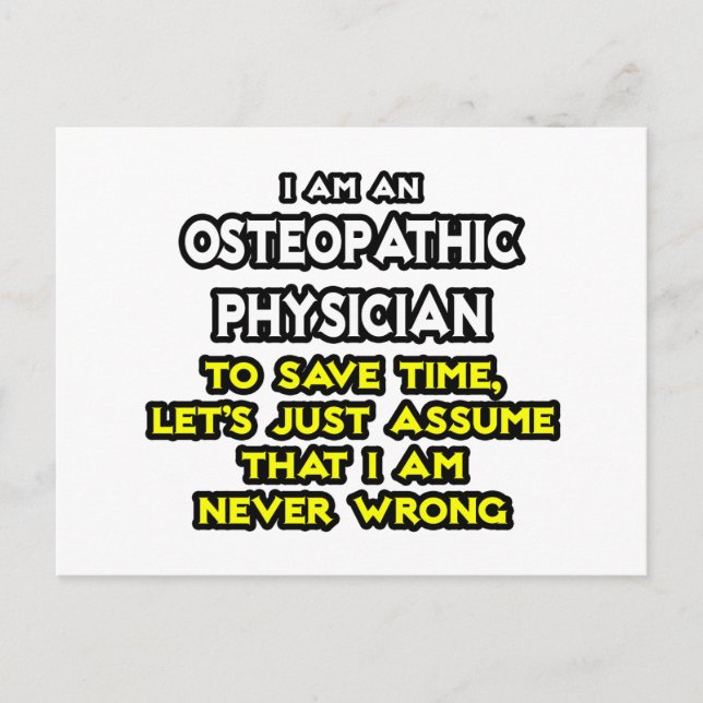 Osteopathic Physician Joke .. Never Wrong Postcard (Front)