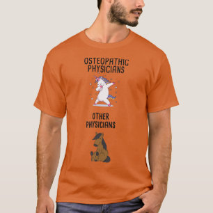 Osteopathic Physicians vs Other Physicians 1 T-Shirt