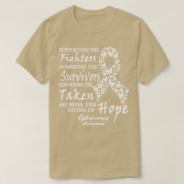 Osteoporosis Awareness Supporting The Fighters But T-Shirt (Design Front)