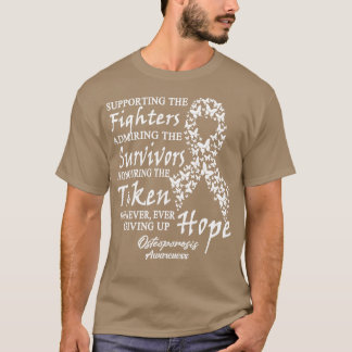 Osteoporosis Awareness Supporting The Fighters But T-Shirt