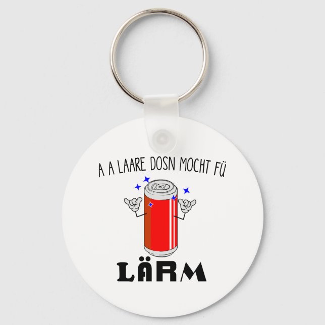 Österreich Wien Dialekt Eine leere Dose Sarkasmus  Keychain (Front)