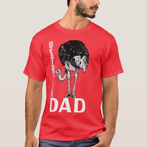 Ostrich lover Ostrich Dad T_Shirt