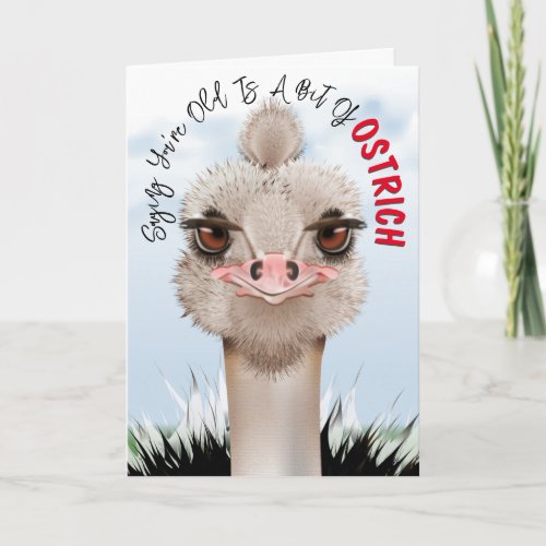 Ostrich Pun Funny Birthday