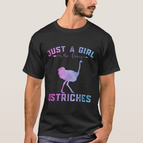 Ostriches Just A Who Loves Ostriches T_Shirt