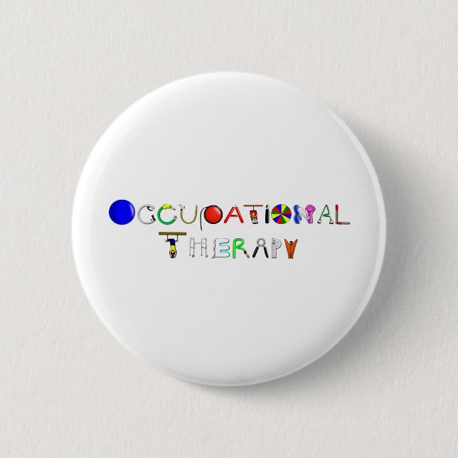 OT at Work Pinback Button (Front)