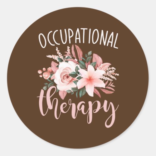 OT Exercise OTA Therapist Floral Occupational Classic Round Sticker