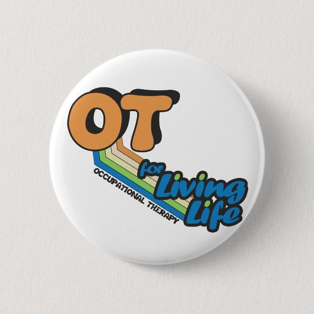 OT for Living Life Button (Front)