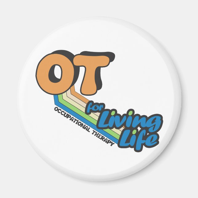OT for Living Life Magnet (Front)