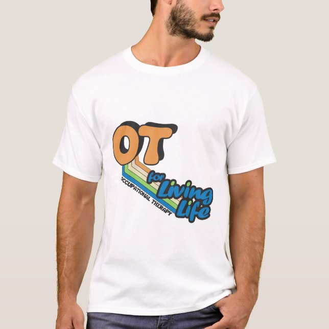 OT For Living Life T-Shirt (Front)