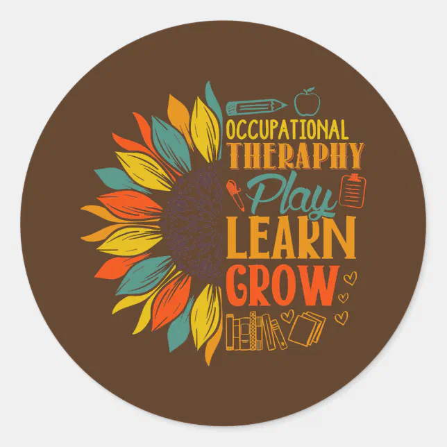 Ot Month Occupational Therapy Sunflower Therapist Classic Round Sticker Zazzle 6383