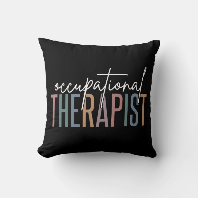OT Occupational Therapist | Occupational therapy Throw Pillow (Front)