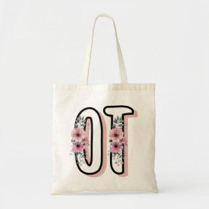 OT Occupational Therapy Occupational therapist Tote Bag