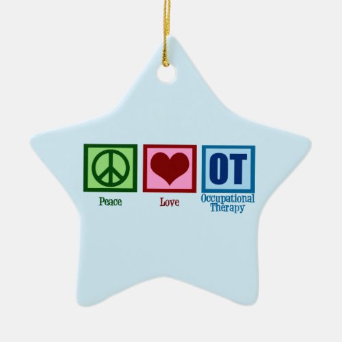 OT Peace Love Occupational Therapy Blue Star Ceramic Ornament