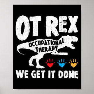 OT Rex Doctor Of Occupational Therapy OT Poster