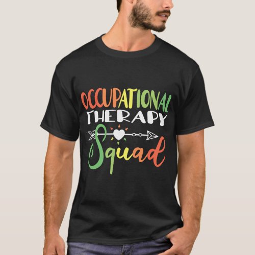 OT Squad Therapist Occupational Therapy T_Shirt