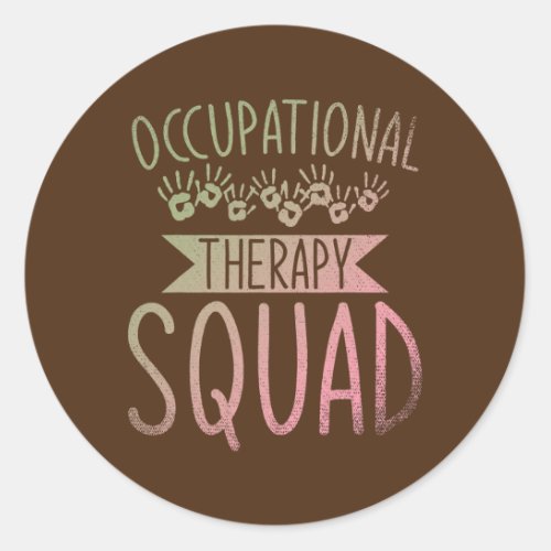 OTA Occupational Therapy Squad OT Occupational Classic Round Sticker