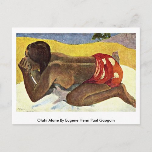 Otahi Alone By Eugene Henri Paul Gauguin Postcard