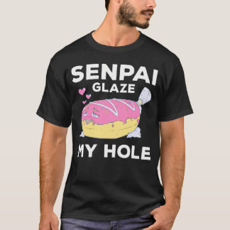 Otaku Ahegao Donut Pun Senpai Ecchi Etchi Hentai F T-Shirt