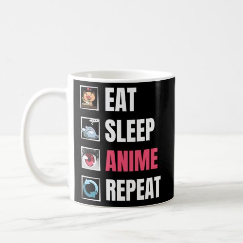 Otaku Anime Manga Eat Sleep Anime Repeat Coffee Mug