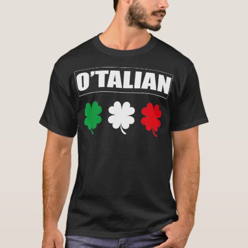 Otalian Irish Italian St T_Shirt