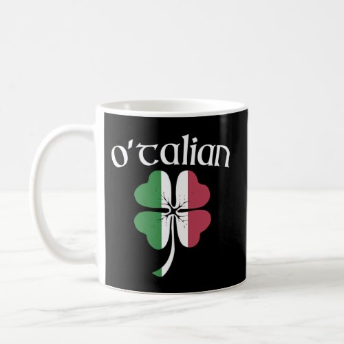 OTalian Italian Irish St PatrickS Day Shamrock F Coffee Mug