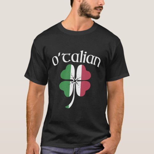 OTalian Italian Irish St PatrickS Day Shamrock F T_Shirt
