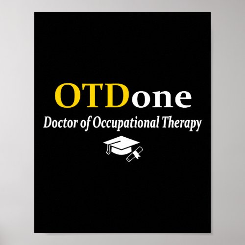 Otd I39m Done Doctor Of Occupational Therapy Fun Poster