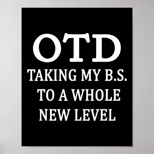 Otd Taking My Bs To Whole New Level Ot Doctorate G Poster