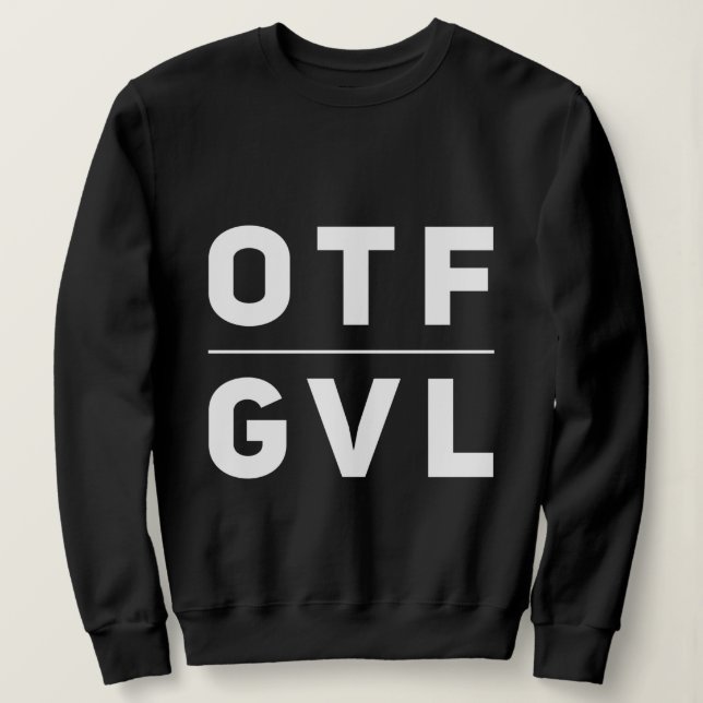 OTF GVL 2 SWEATSHIRT (Design Front)