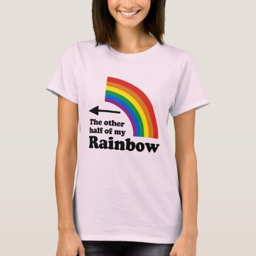 OTHER HALF OF MY RAINBOW POINTING LEFT _png T_Shirt