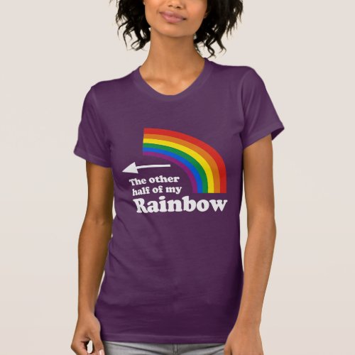 OTHER HALF OF MY RAINBOW POINTING LEFT _ whitepng T_Shirt