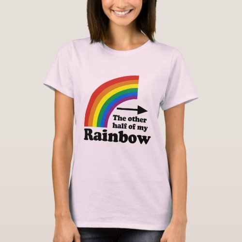 OTHER HALF OF MY RAINBOW POINTING RIGHT _png T_Shirt