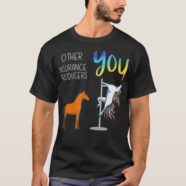 Other Insurance Producers You  T-Shirt (Front)