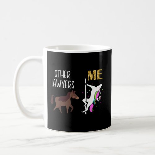 Other Lawyers Me Unicorn Coffee Mug