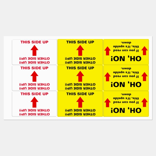"OTHER SIDE UP!!!" "OH, NO!" Humorous Warning Labels (Sheet)