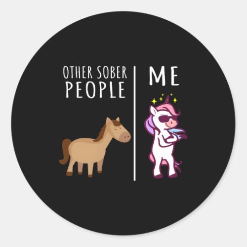 Other Sober People Me Unicorn Aa Recovery Sobriety Classic Round Sticker