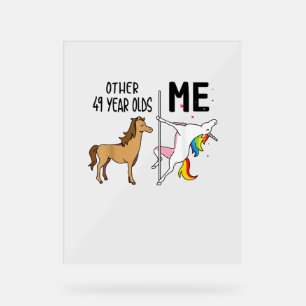 Other Unicorn 49 Year Olds Birthday And Me Gift Fo Acrylic Sign