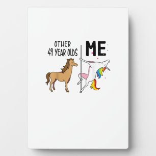 Other Unicorn 49 Year Olds Birthday And Me Gift Fo Plaque