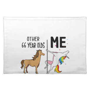 Other Unicorn 66 Year Olds Birthday And Me Gift Fo Cloth Placemat