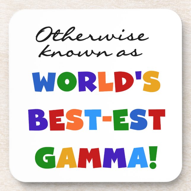 Otherwise Know Best-est Gamma Gifts Beverage Coaster (Front)