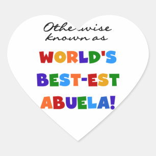 Otherwise Known as Best-est Abuela Gifts Heart Sticker