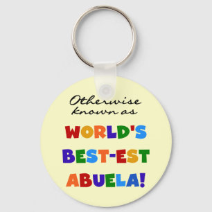 Otherwise Known as Best-est Abuela Gifts Keychain