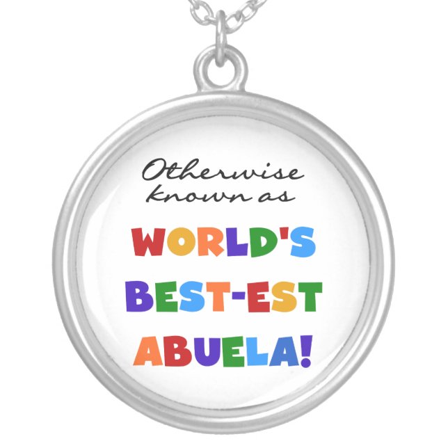 Otherwise Known as Best-est Abuela Gifts Silver Plated Necklace (Front)